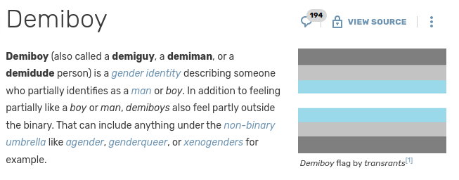 Definizione wikipedia di Demiboy. Un demiboy, anche chiamato demiguy, demiman, o demidude) è una identità di genere che descrive qualcuno che si identifica in parte come un uomo, o un ragazzo.